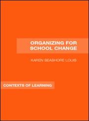 Organizing for Educational Change (Contexts of Learning),0415362261,9780415362269