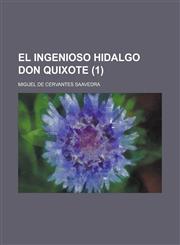 El ingenioso hidalgo Don Quixote Volume 1,1234410877,9781234410872
