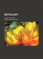 Boyology; or, Boy analysis,1150872489,9781150872488