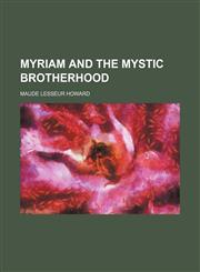 Myriam and the Mystic Brotherhood,1150226145,9781150226144