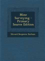 Mine Surveying - Primary Source Edition,1295614855,9781295614851