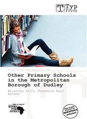 Other Primary Schools in the Metropolitan Borough of Dudley,6137879283,9786137879283