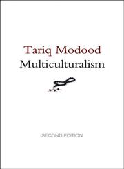 Multiculturalism 2nd Edition,0745662870,9780745662879