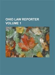 Ohio Law Reporter Volume 1,123678684X,9781236786845
