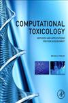 Computational Toxicology Methods and Applications for Risk Assessment,012396461X,9780123964618