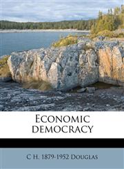 Economic democracy,1172913919,9781172913916
