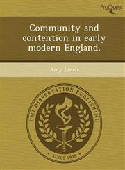 Community and contention in early modern England.,124368870X,9781243688705