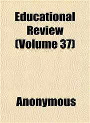 Educational Review (Volume 37),1152642553,9781152642553