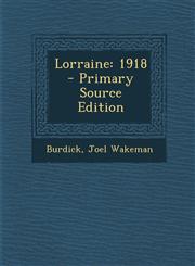 Lorraine 1918 - Primary Source Edition,1293744093,9781293744093