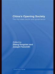 China's Opening Society The Non-State Sector and Governance,0415451760,9780415451765