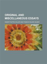 Original and Miscellaneous Essays,1234237776,9781234237776