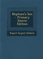 Neptune's Son - Primary Source Edition,1295818345,9781295818341