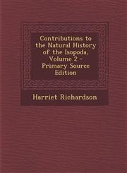 Contributions to the Natural History of the Isopoda, Volume 2 - Primary Source Edition,1294565230,9781294565239