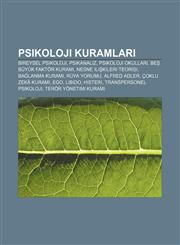 Psikoloji kuramları Bireysel psikoloji, Psikanaliz, Psikoloji okulları, Beş Büyük faktör kuramı, Nesne ilişkileri teorisi, Bağlanma Kuramı,1232933074,9781232933076