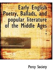 Early English Poetry, Ballads, and popular literature of the Middle Ages ;,1117572765,9781117572765