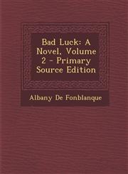 Bad Luck A Novel, Volume 2,1289419213,9781289419219