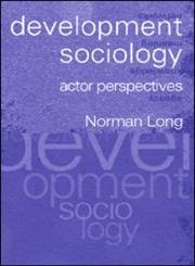 Development Sociology Actor Perspectives,0415235367,9780415235365
