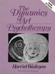 The Dynamics of Art Psychotherapy,0471114642,9780471114642