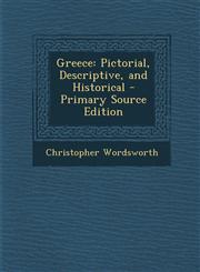 Greece Pictorial, Descriptive, and Historical,1289435723,9781289435721