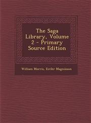 Saga Library, Volume 2,1289767602,9781289767600