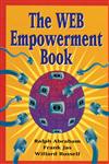 The Web Empowerment Book An Introduction and Connection Guide to the Internet and the World-Wide Web 1st Edition,0387944311,9780387944319