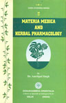 Materia Medica and Herbal Pharmacology 1st Edition