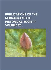 Publications of the Nebraska State Historical Society (Volume 4),1151803294,9781151803290