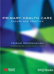 Primary Health Care Theory and Practice,0727917854,9780727917850