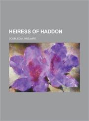 Heiress of Haddon,1153626454,9781153626453