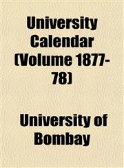 University Calendar (Volume 1877-78),1152095978,9781152095977
