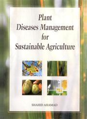Plant Diseases Management for Sustainable Agriculture,8170355699,9788170355694