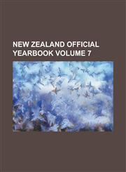 New Zealand Official Yearbook Volume 7,1236978986,9781236978981