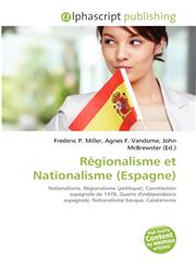 Régionalisme et Nationalisme (Espagne),6134213373,9786134213370