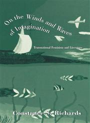 Transnational Feminism and Literature Studies in Woolf, Wicomb, and Walker,0815333668,9780815333661