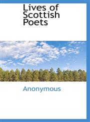 Lives of Scottish Poets,1116547015,9781116547016