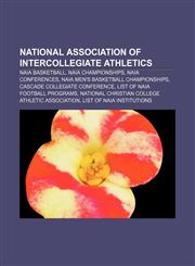 National Association of Intercollegiate Athletics NAIA basketball, NAIA championships, NAIA conferences, NAIA Men's Basketball Championships,1233104373,9781233104376