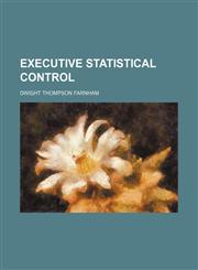 Executive statistical control,1150801700,9781150801709