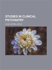 Studies in Clinical Psychiatry,1230092862,9781230092867