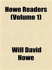 Howe Readers (Volume 1),1153955075,9781153955072