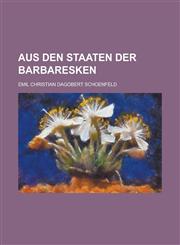 Aus Den Staaten Der Barbaresken,1153437589,9781153437585