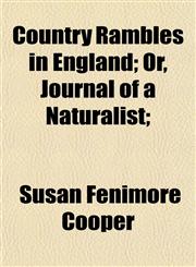 Country Rambles in England; Or, Journal of a Naturalist;,1154672956,9781154672954