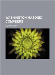 WASHINGTON MASONIC COMPEERS,1151107999,9781151107992