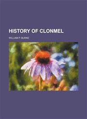 History of Clonmel,115082106X,9781150821066
