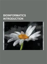 Bioinformatics Introduction Haplogroup L0, Haplogroup J, Haplogroup L1, Haplogroup I, Root Mean Square Deviation, Chou-Fasman Method, Gor Method,,123063861X,9781230638614