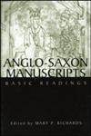 Anglo-Saxon Manuscripts Basic Readings,0815335679,9780815335672