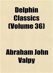 Delphin Classics (Volume 36),115222882X,9781152228825