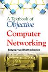 A Textbook of Objective Computer Networking,9381052476,9789381052471