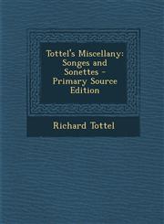 Tottel's Miscellany Songes and Sonettes - Primary Source Edition,1295631857,9781295631858