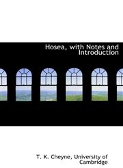 Hosea, with Notes and Introduction,1140589563,9781140589563