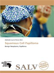 Squamous Cell Papilloma,6139099269,9786139099269